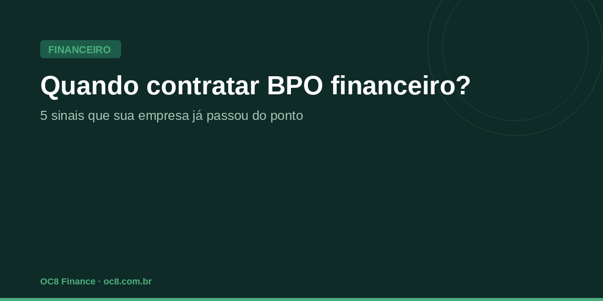 Quando contratar BPO financeiro